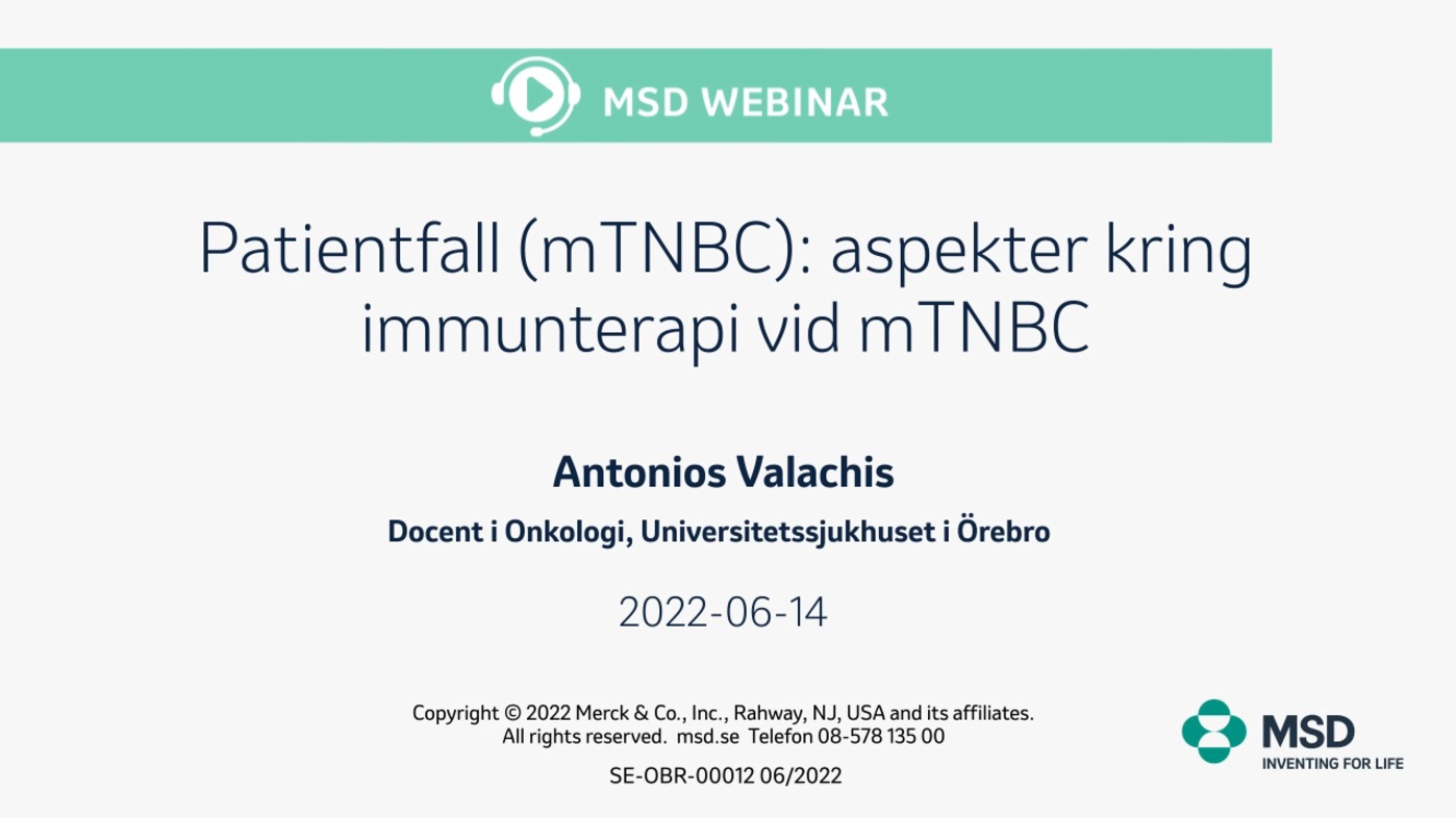 Webinar - Patientfall (mTNBC): aspekter kring immunterapi vid mTNBC