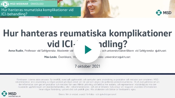 Webinar - Hur hanteras reumatiska komplikationer vid ICI- behandling?