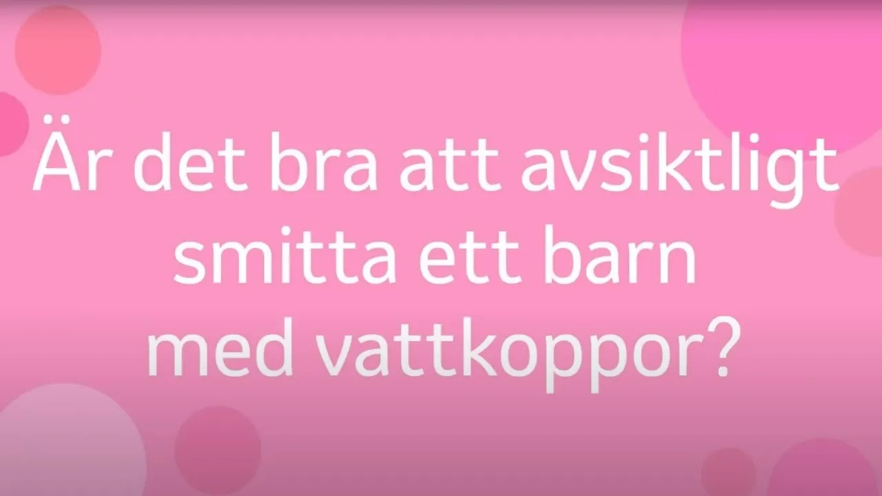 Är det bra att avsiktligt smitta ett barn med vattkoppor?